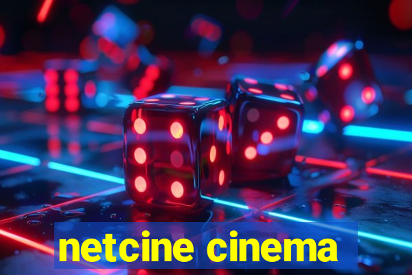 netcine cinema